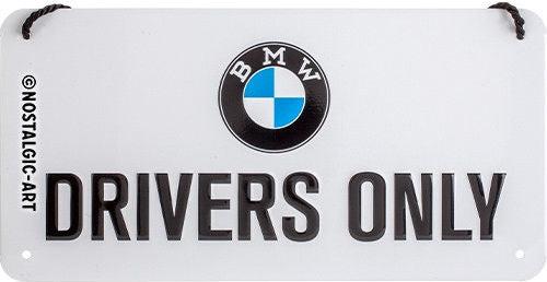 WUNDERLICH Metal sign BMW Drivers Only 20 x 10 cm - Nostalgic-Art | 25320-206